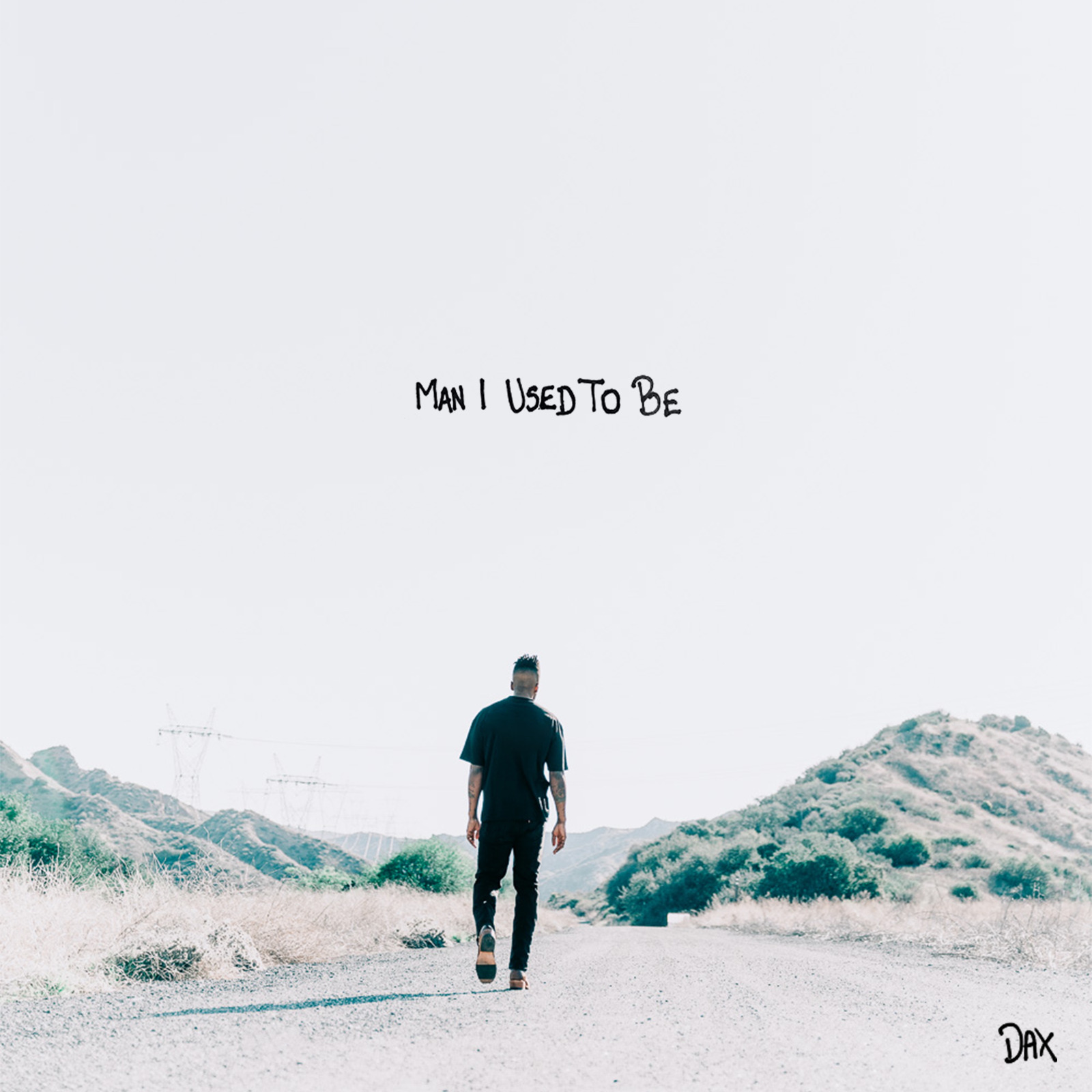 Dax Finds Clarity in “Man I Used To Be”