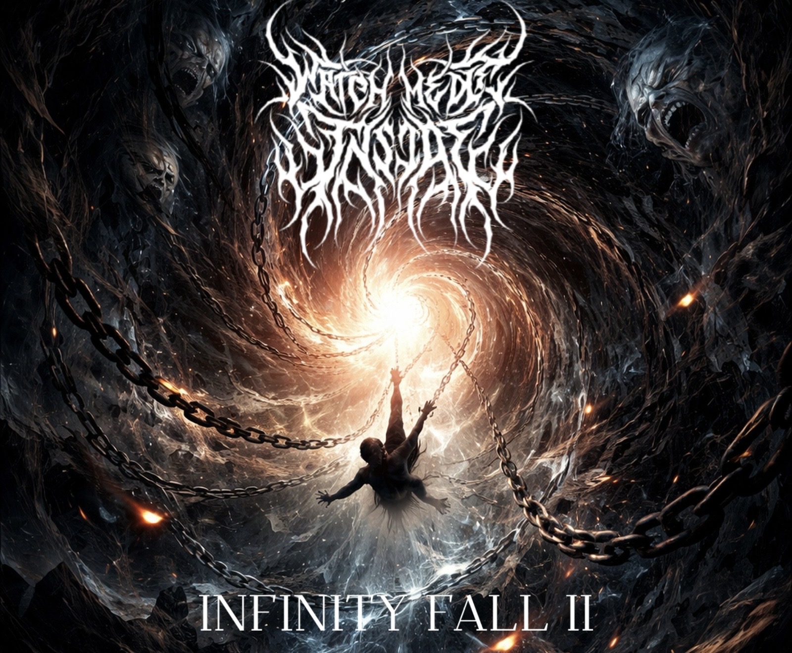 WATCH ME DIE INSIDE – INFINITY FALL II
