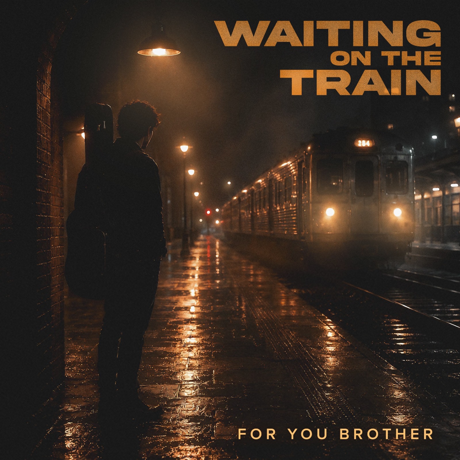 FOR YOU BROTHER – WAITING ON THE TRAIN