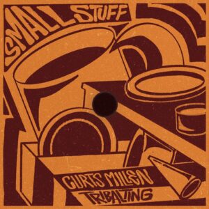 CURTIS MILLEN – SMALL STUFF
